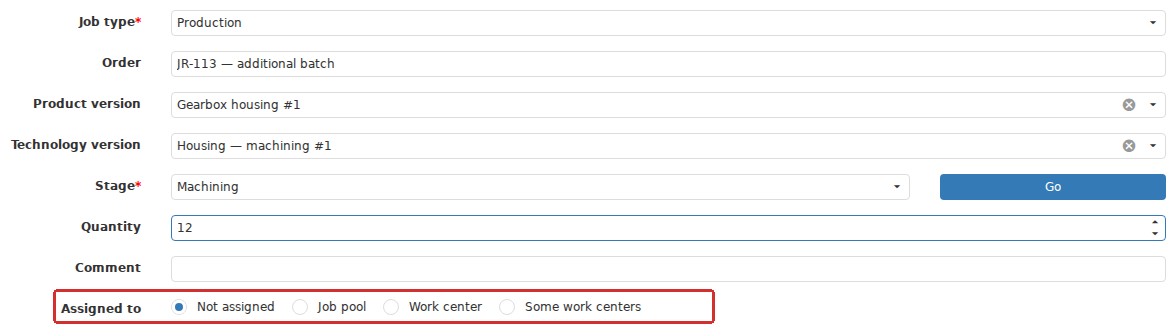 A production Job is created for a particular Stage of the selected Technology version. Its assignment method is configured separately, for example Unassigned, Job pool, Work center or Multiple work centers. This choice does not replace quantity allocation to Work orders.