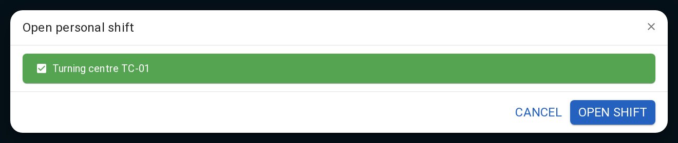 The selected Work center is already marked in Open personal shift. Open shift records the beginning of a Personal shift on the marked equipment; starting a Job is a separate action.