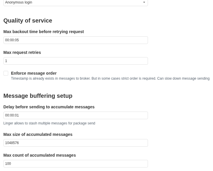 The Quality of service and Message buffering setup groups. Maximum batch size and maximum message count set the limits for one batch.