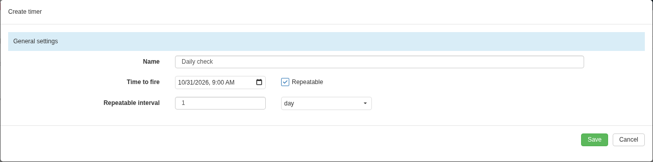 Creating a timer with its first run at a specified date and repetition once per day. The number and time unit together define the interval. This timer fires by time independently of Trigger conditions.