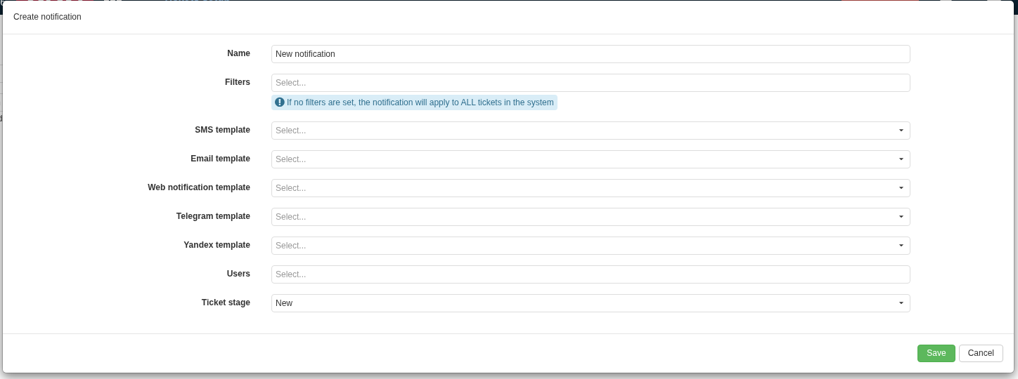 The notification card connects filters, templates, users and Ticket state. The hint about operating without filters does not match notification selection in this release; for broad coverage, connect a filter with empty restrictions.